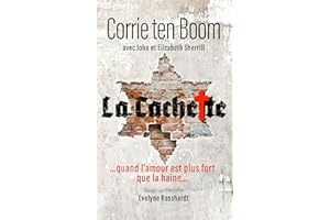 La Cachette: ...quand l’amour est plus fort que la haine... (French Edition)