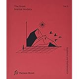 The Great Mental Models Volume 3: Systems and Mathematics