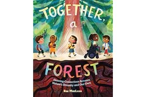 Together, a Forest: Drawing Connections Between Nature's Diversity and Our Own