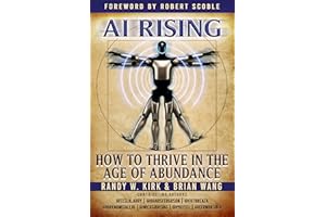 AI RISING:: How To Thrive In The Age Of Abundance