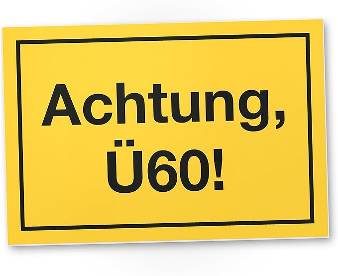 DankeDir! Achtung Ü60 Kunststoff Schild, Geschenk 60. Geburtstag