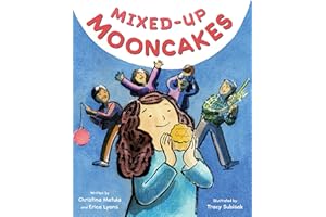 Mixed-Up Mooncakes: A Beautiful Picture Book About Blending Sukkot and Mid-Autumn Festival for Kids (Ages 4-8)
