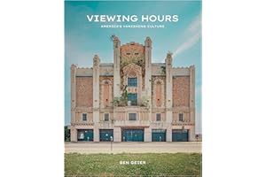 Viewing Hours: America's Vanishing Culture