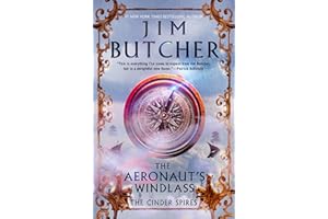 The Aeronaut's Windlass (The Cinder Spires Book 1)