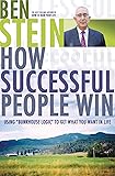 How Successful People Win: Using Bunkhouse Logic to Get What You Want in Life