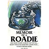 Memoir of a Roadie: Axl Said I Made a Great Cup of Tea... Scott Weiland Liked the Carpenters... & Ozzy Drinks Rosé.