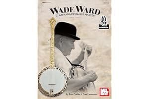 Wade Ward Clawhammer Banjo Master