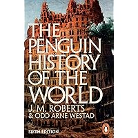 The Penguin History of the World: Sixth Edition