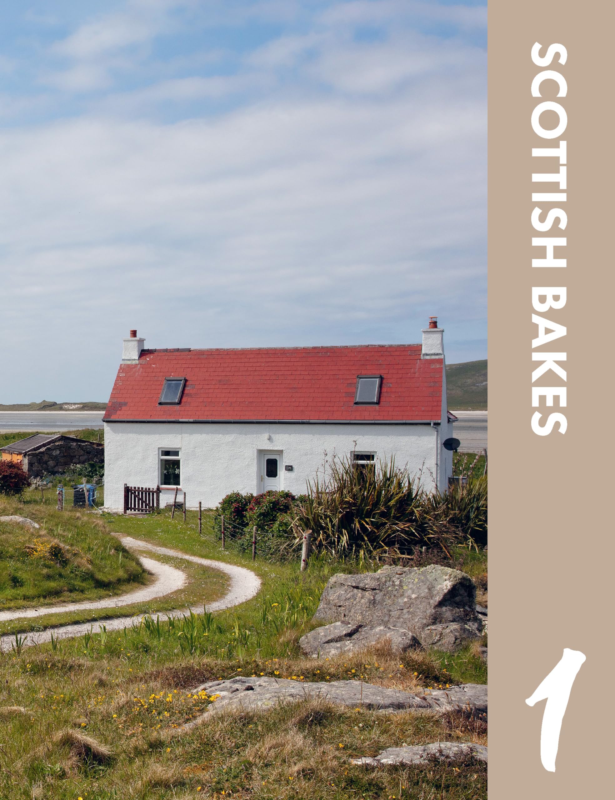 The Hebridean Baker: At Home: Traditional Scottish Bakes and Stories from Home The Hebridean Baker: At Home: Traditional Scottish Bakes and Stories from Home Hardcover