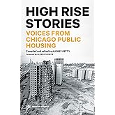 High Rise Stories: Voices from Chicago Public Housing