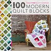 Tula Pink's City Sampler: 100 Modern Quilt Blocks