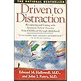 Driven to Distraction: Recognizing and Coping with Attention Deficit Disorder from Childhood Through Adulthood