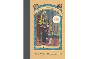 The Austere Academy (A Series of Unfortunate Events, Book 5)