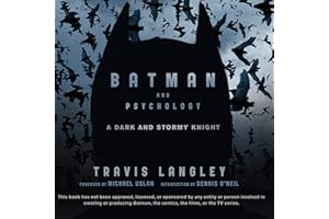 Batman and Psychology: A Dark and Stormy Knight