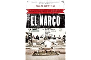 El Narco: Inside Mexico's Criminal Insurgency