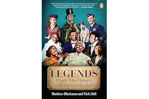 Legends: Twelve People Who Made South Africa a Better Place