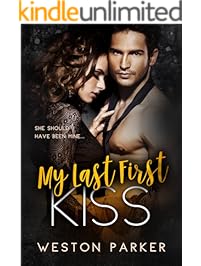 My Last First Kiss: A Single Father Secret Baby Novel