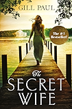 The Secret Wife: A captivating story of romance, passion and mystery