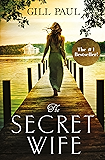 The Secret Wife: A captivating story of romance, passion and mystery