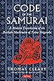 Code of the Samurai: A Modern Translation of the Bushido Shoshinshu of Taira Shigesuke
