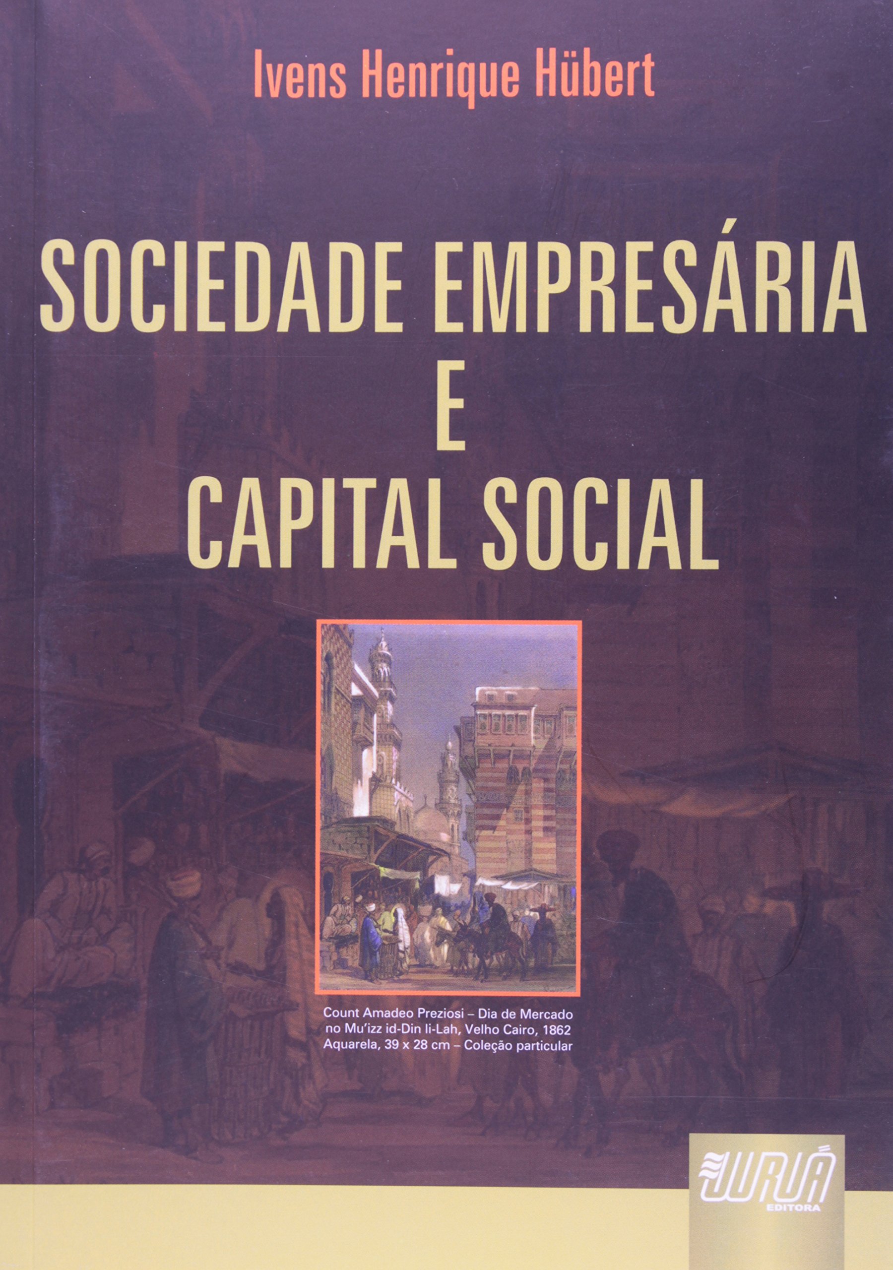 Sociedade Empresária e Capital Social PDF Ivens Henrique Hubert