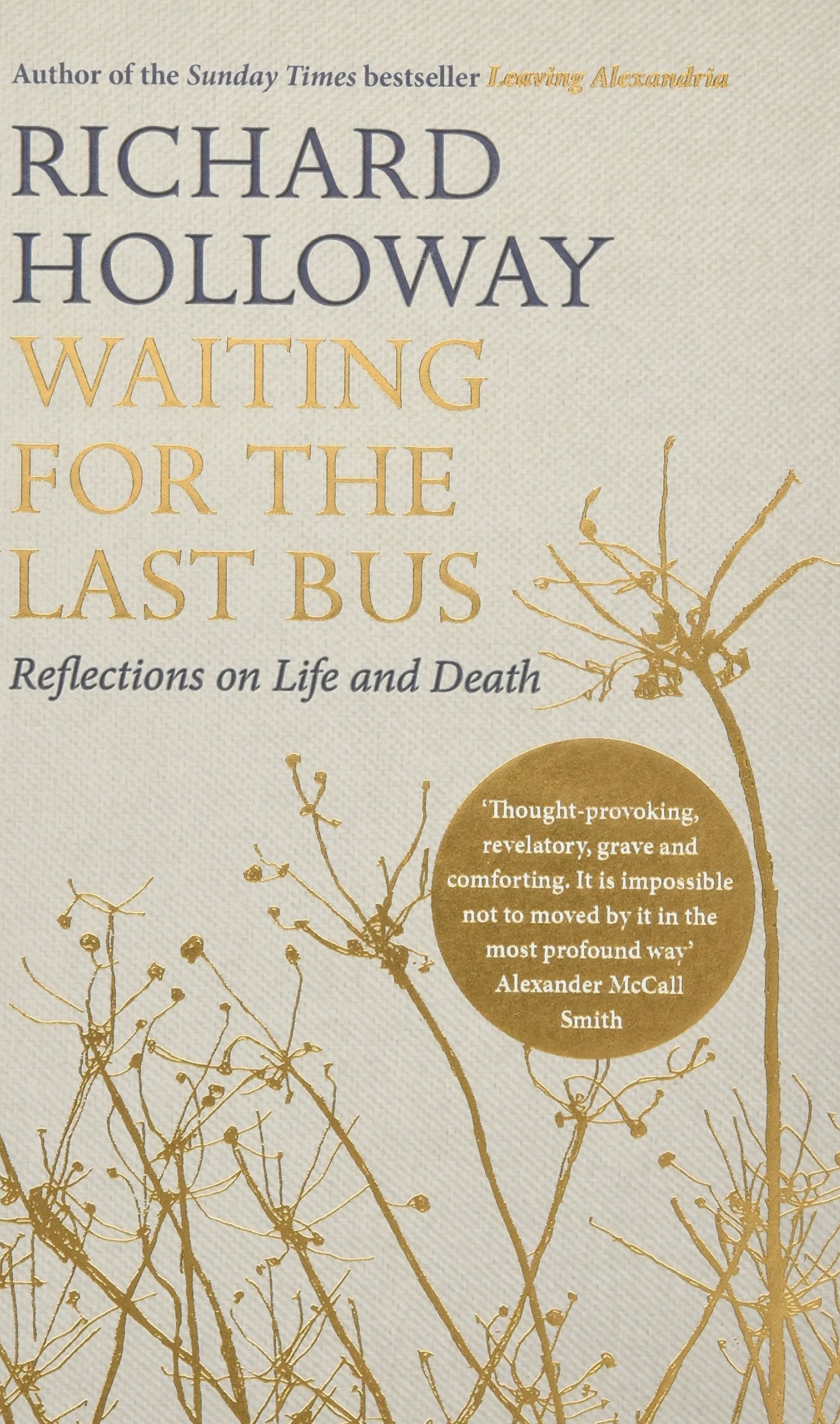 Waiting For The Last Bus Reflections On Life And Death - 