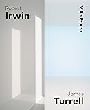 Robert Irwin James Turrell: Villa Panza