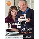 Cooking for Jeffrey: A Barefoot Contessa Cookbook