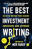 The Best Investment Writing: Selected writing from leading investors and authors: 1