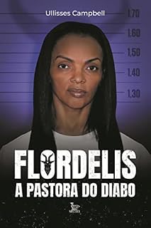 Livro Flordelis: a pastora do Diabo