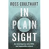 In Plain Sight: An investigation into UFOs and impossible science