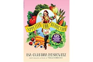 Appetite for Reduction:: 125 Fast and Filling Low-Fat Vegan Recipes