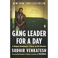 Gang Leader for a Day: A Rogue Sociologist Takes to the Streets book cover Gang Leader for a Day: A Rogue Sociologist Takes to the Streets book cover