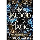 By Blood and Magic (The Dragon Portal Book 2)