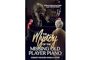 The Mystery of the Missing Old Player Piano: Book 2