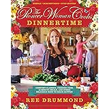 The Pioneer Woman Cooks: Dinnertime - Comfort Classics, Freezer Food, 16-minute Meals, and Other Delicious Ways to Solve Supp