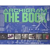 Archigram - The Book