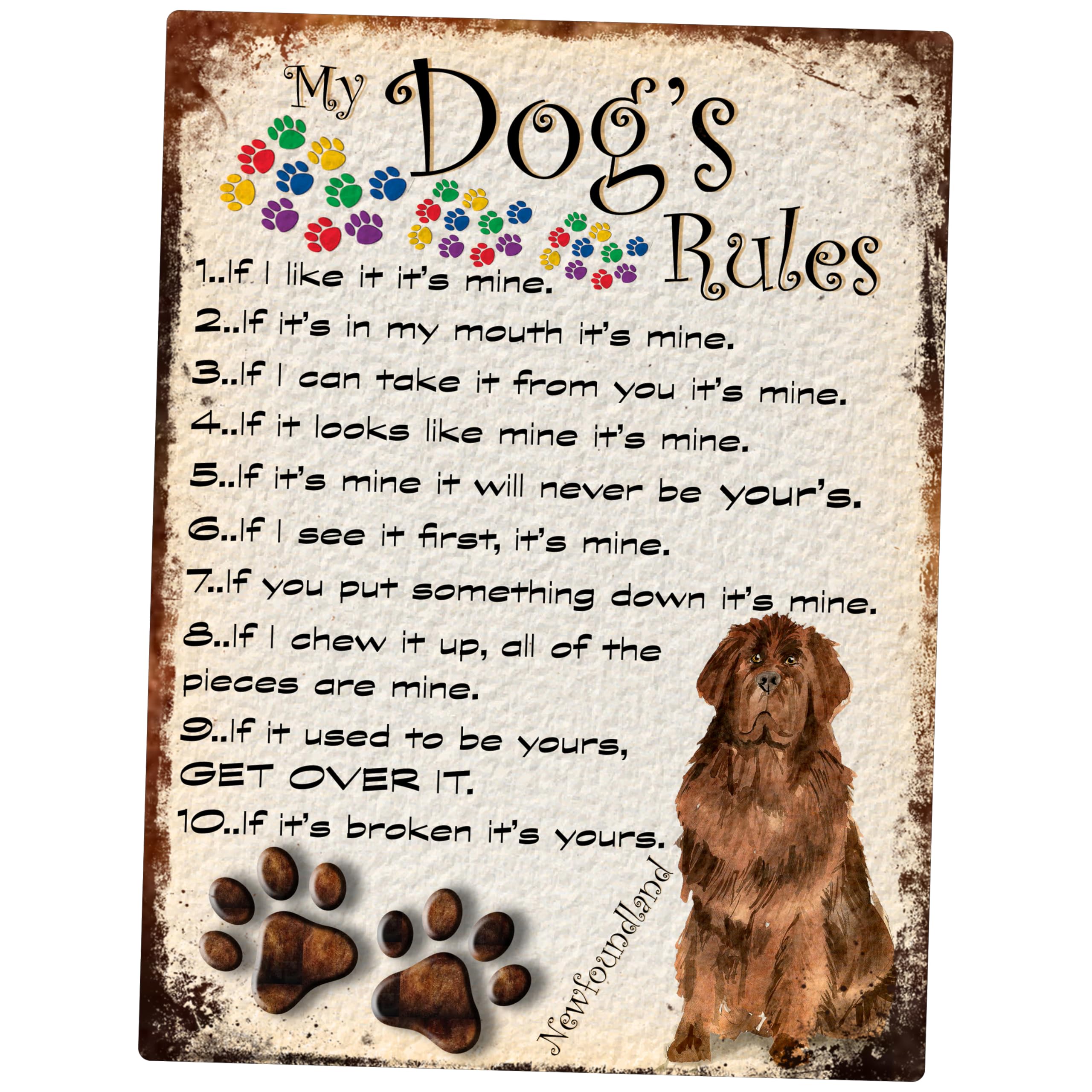 SHAWPRINT MY DOG'S RULES RETRO STYLE METAL TIN SIGN/PLAQUE DOG BREEDS 8" x 6" (NEWFOUNDLAND THEME)