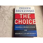 The Choice: Global Domination or Global Leadership