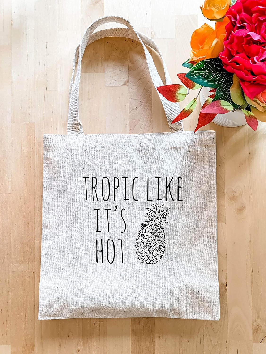 Tropic Like It's Hot, Funny Tote Bag 