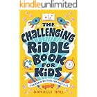 The Challenging Riddle Book for Kids: Fun Brain-Busters for Ages 9–12