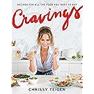 Cravings: Recipes for All the Food You Want to Eat