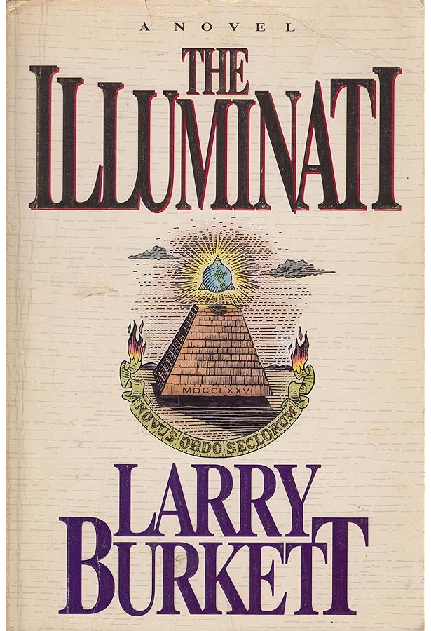 The Illuminati: Burkett, Larry: 9780840776853: Amazon.com: Books