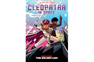 The Golden Lion: A Graphic Novel (Cleopatra in Space #4) (4)