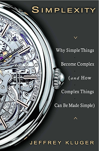 Download Simplexity: Why Simple Things Become Complex (and How Complex Things Can Be Made Simple) (English Edition) PDF