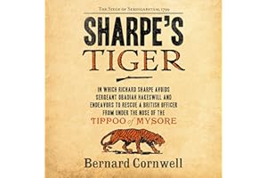 Sharpe's Tiger: The Siege of Seringapatam, 1799