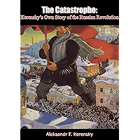 The Catastrophe: Kerensky’s Own Story of the Russian Revolution book cover