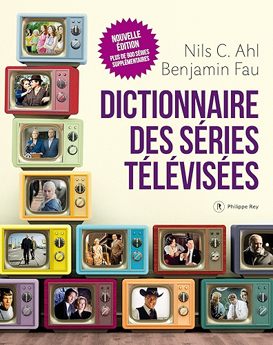 Download Dictionnaire des séries télévisées - Nouvelle édition (DOCUMENT) PDF