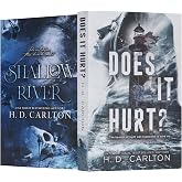 H. D. Carlton Collection 2 Books Set (Does It Hurt? &amp; Shallow River)