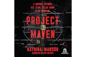 Project Maven: A Marine Colonel, His Team, and the Dawn of AI Warfare
